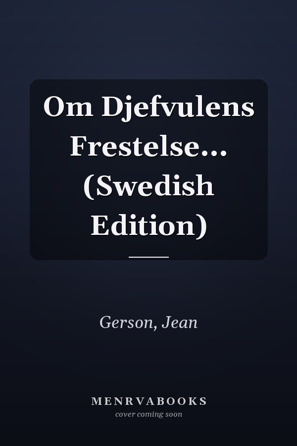 Om Djefvulens Frestelse... (Swedish Edition)