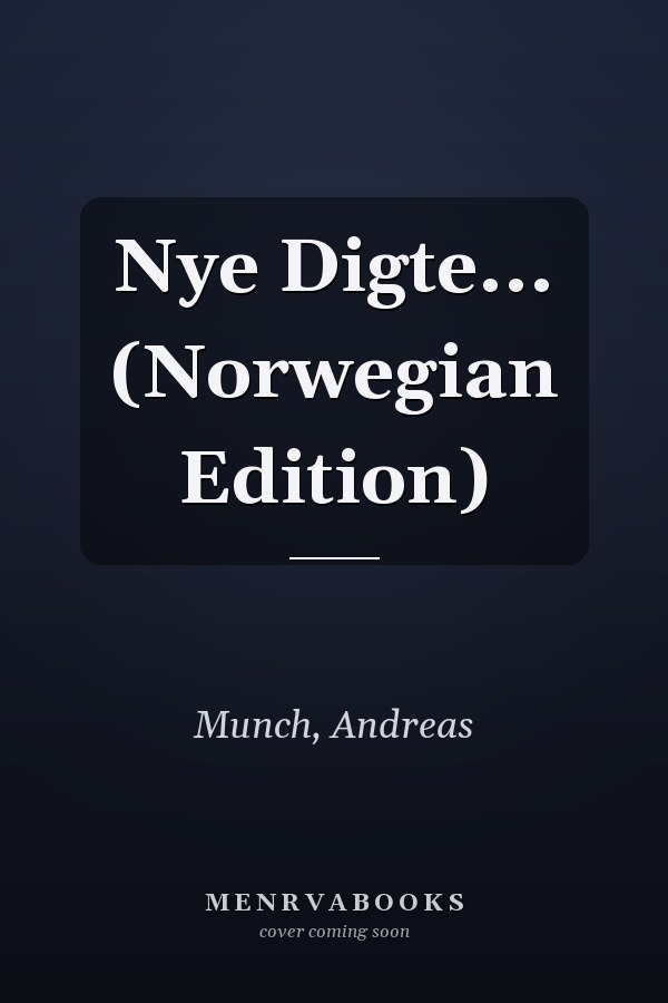 Nye Digte... (Norwegian Edition)