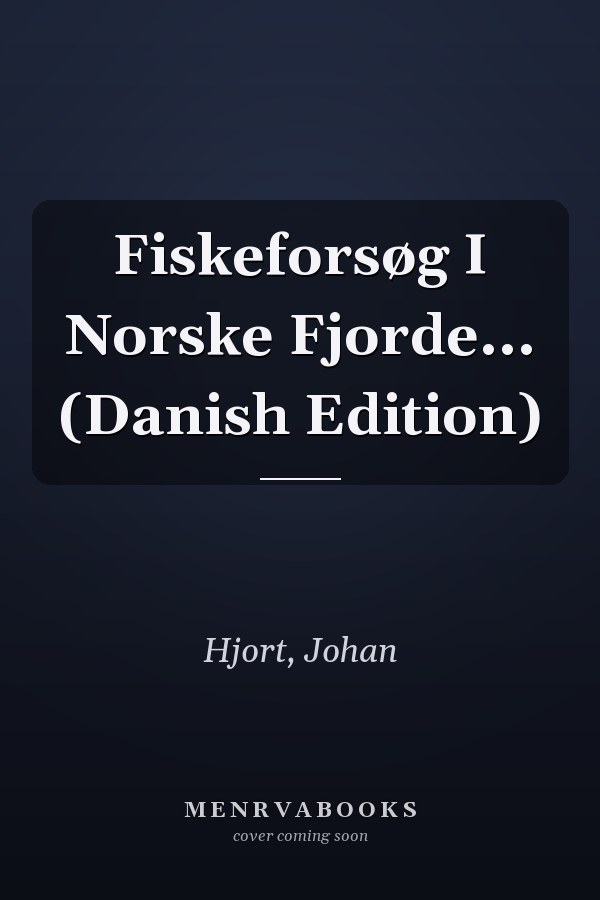 Fiskeforsøg I Norske Fjorde... (Danish Edition)