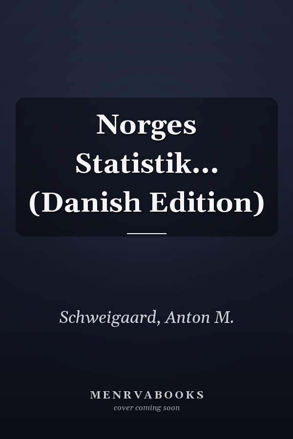 Norges Statistik... (Danish Edition)