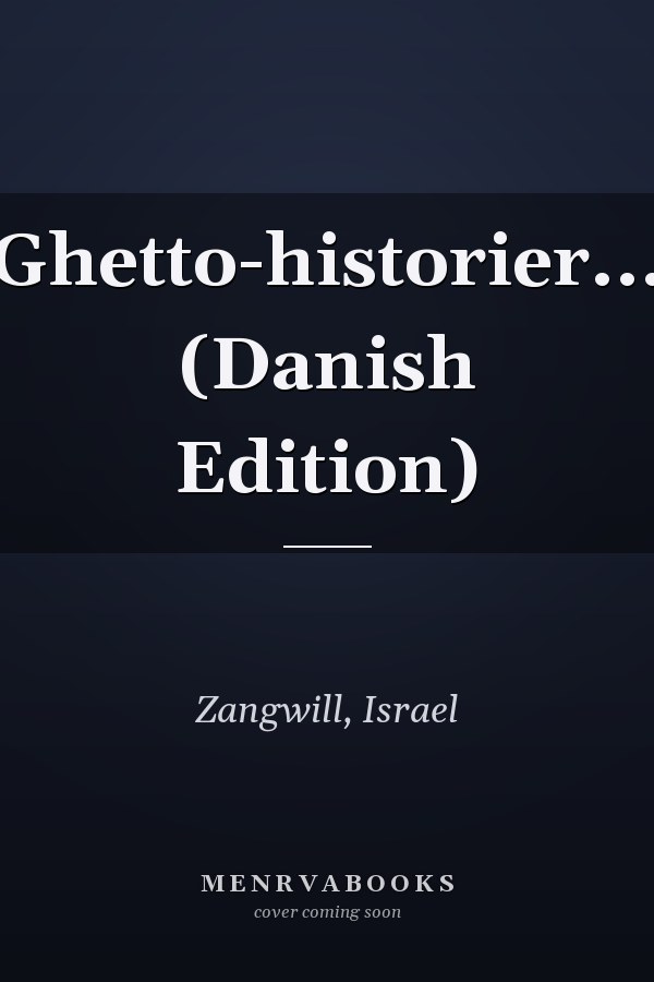 Ghetto-historier... (Danish Edition)