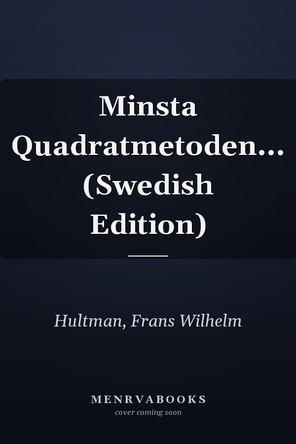 Minsta Quadratmetoden... (Swedish Edition)