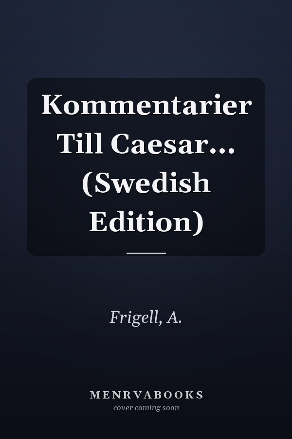 Kommentarier Till Caesar... (Swedish Edition)