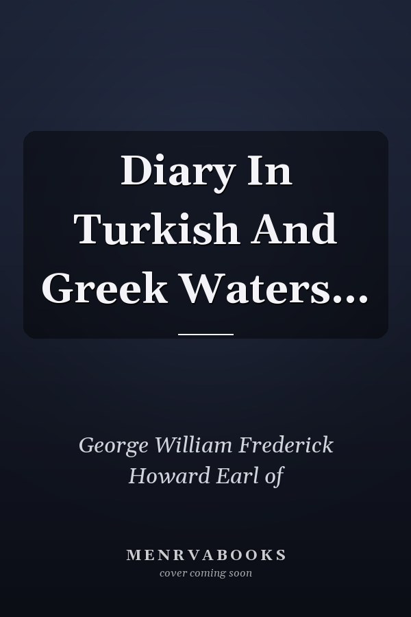Diary In Turkish And Greek Waters...