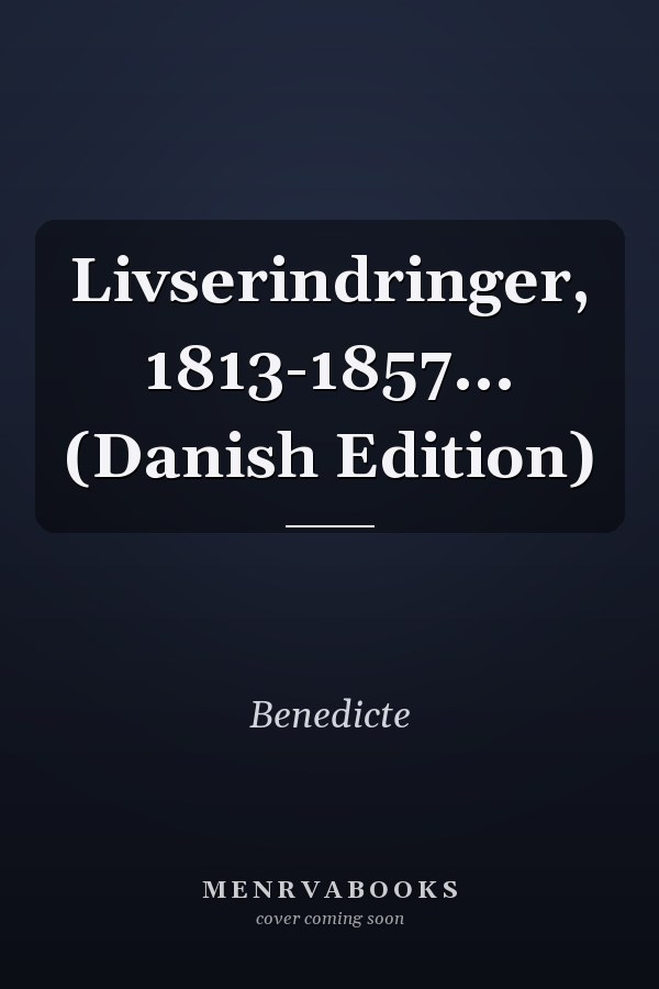 Livserindringer, 1813-1857... (Danish Edition)