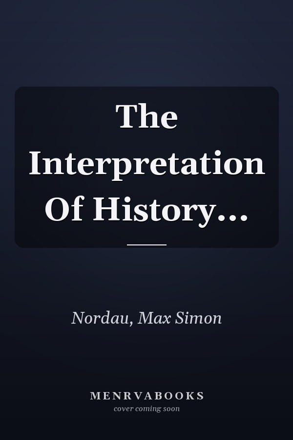 The Interpretation Of History...