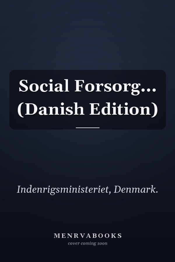 Social Forsorg... (Danish Edition)