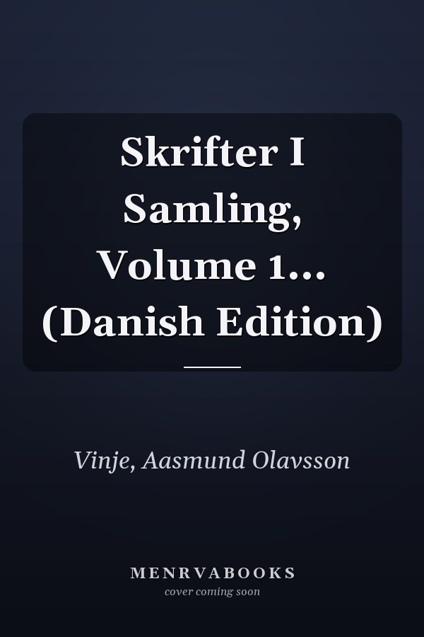 Skrifter I Samling, Volume 1... (Danish Edition)