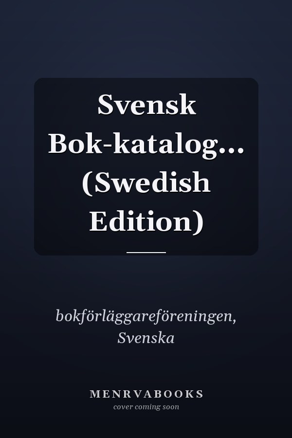 Svensk Bok-katalog... (Swedish Edition)