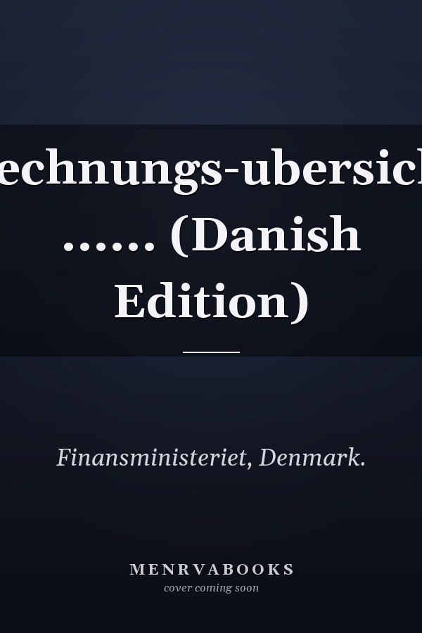 Rechnungs-ubersicht ...... (Danish Edition)