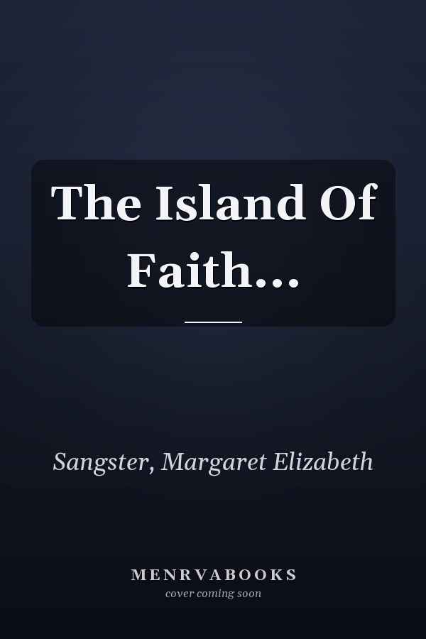 The Island Of Faith...