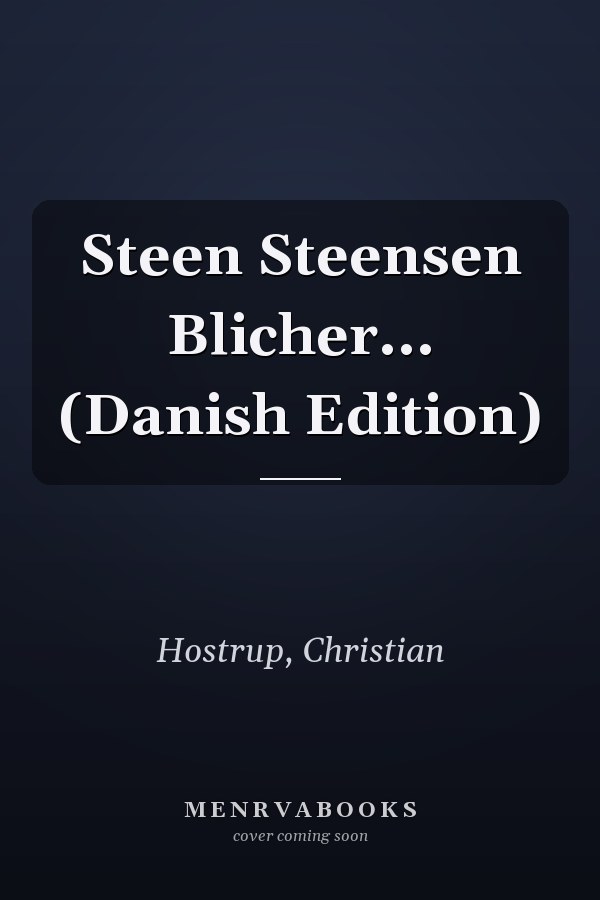 Steen Steensen Blicher... (Danish Edition)