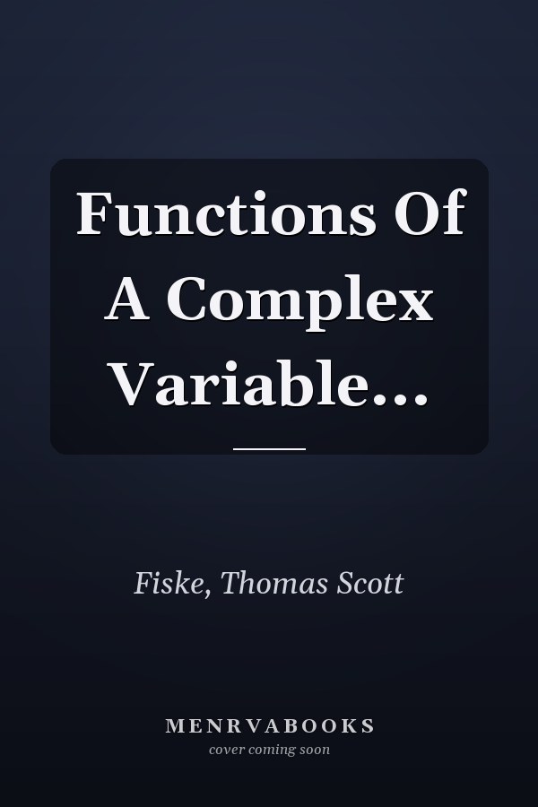 Functions Of A Complex Variable...