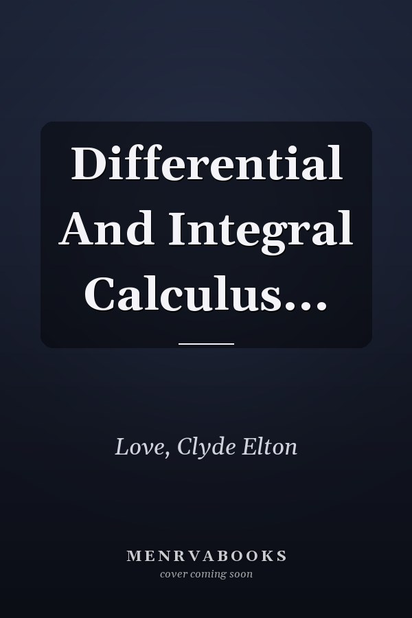 Differential And Integral Calculus...