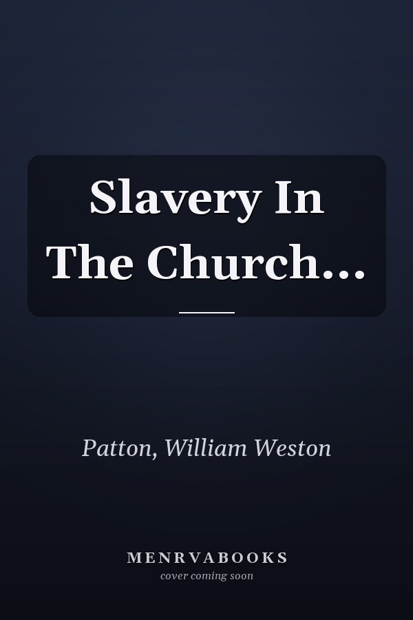 Slavery In The Church...