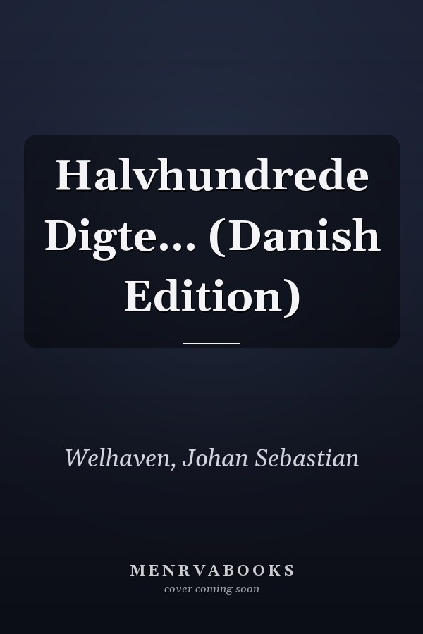 Halvhundrede Digte... (Danish Edition)