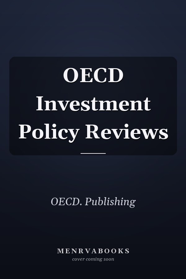 OECD Investment Policy Reviews