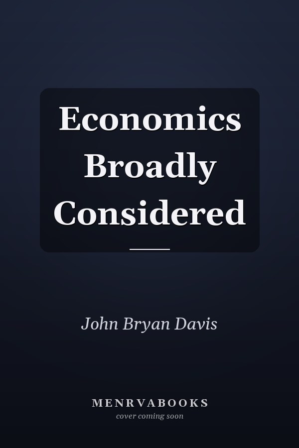 Economics Broadly Considered