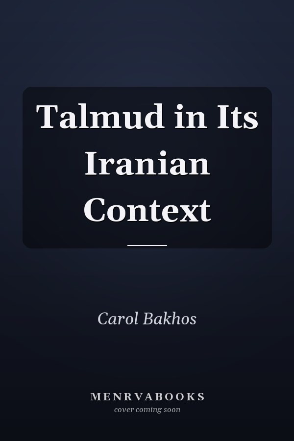 Talmud in Its Iranian Context