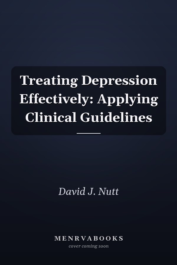 Treating Depression Effectively: Applying Clinical Guidelines