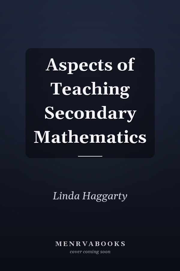 Aspects of Teaching Secondary Mathematics