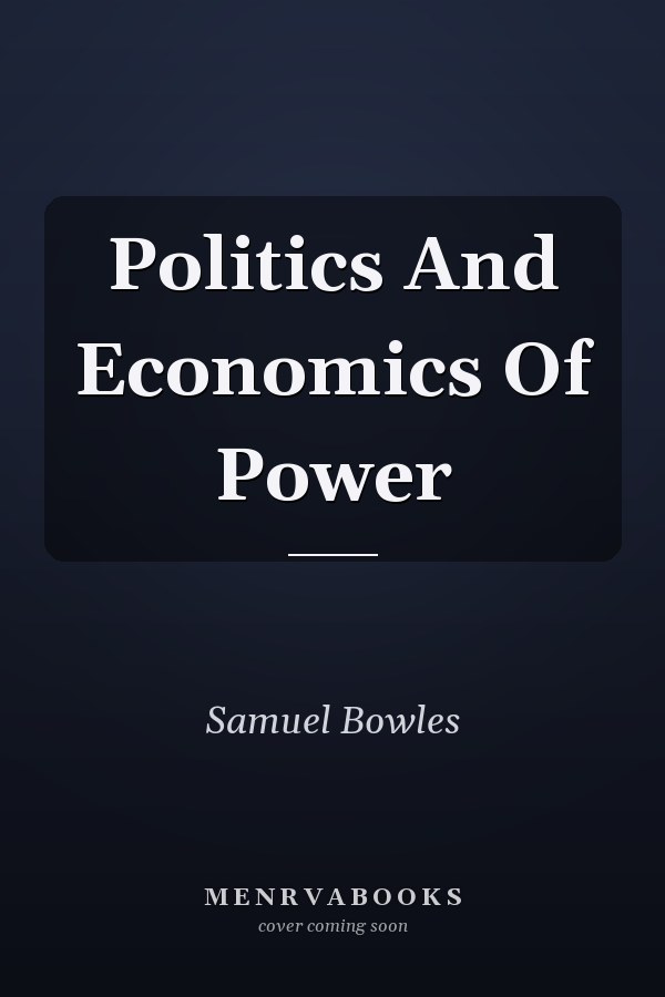 Politics And Economics Of Power