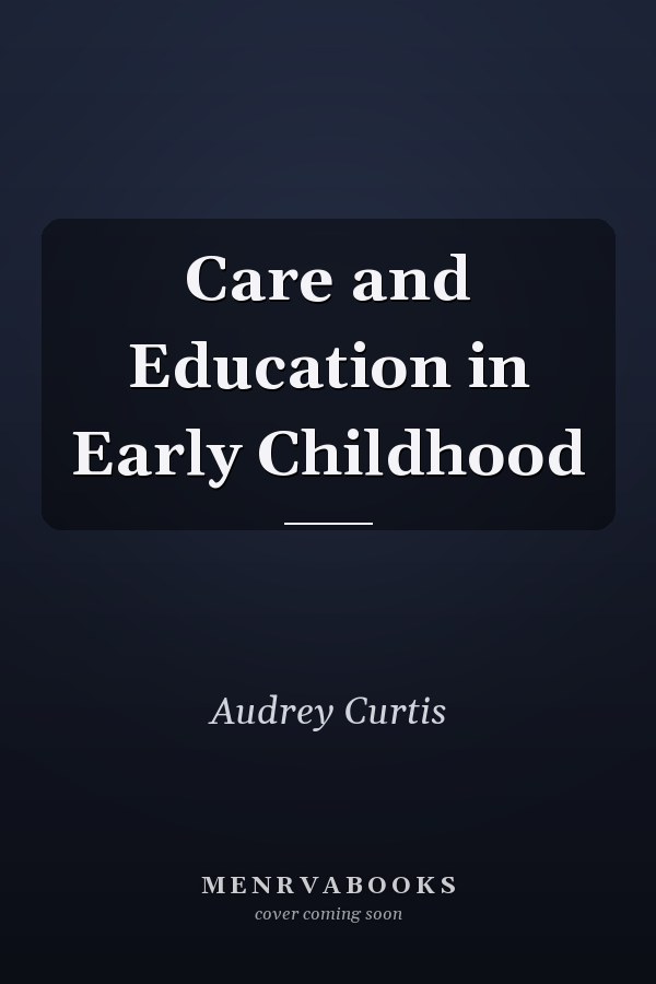 Care and Education in Early Childhood