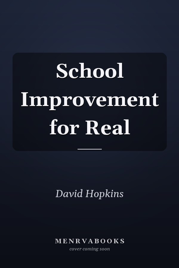 School Improvement for Real
