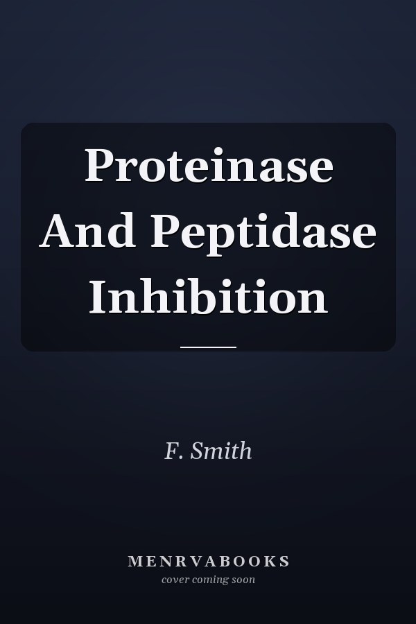 Proteinase And Peptidase Inhibition