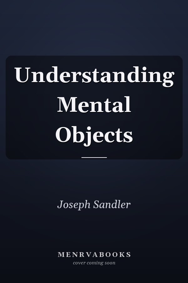 Understanding Mental Objects