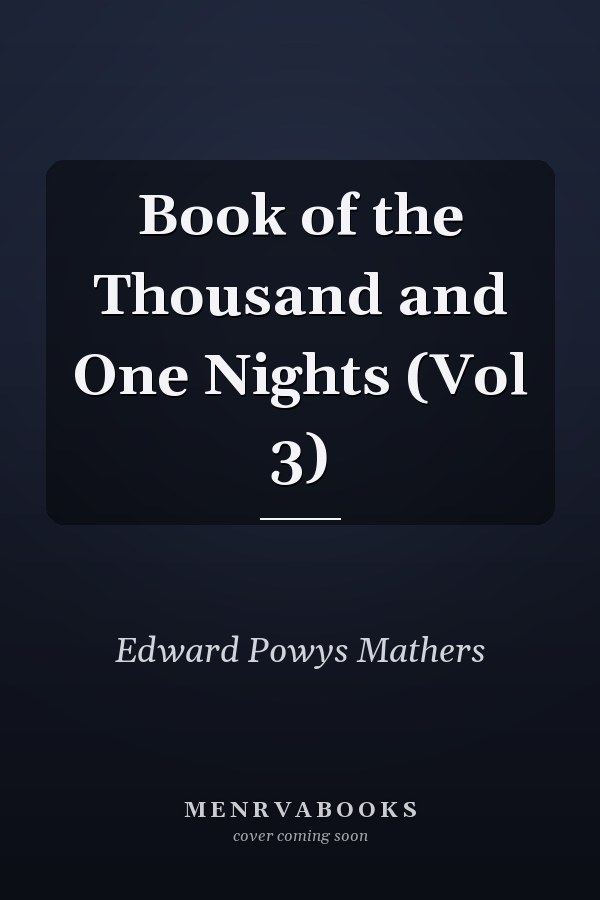 Book of the Thousand and One Nights (Vol 3)