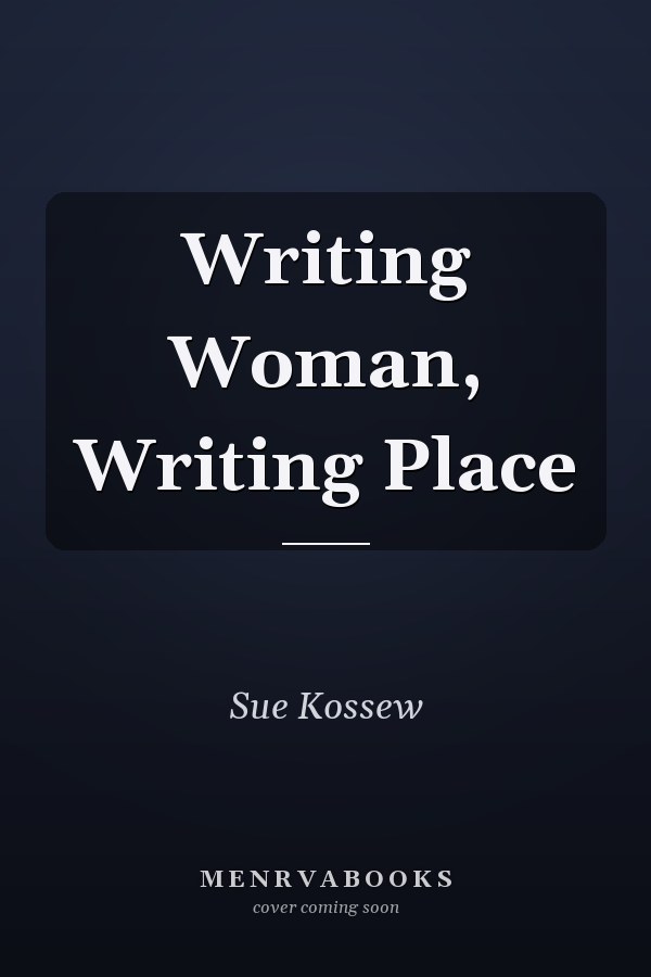 Writing Woman, Writing Place