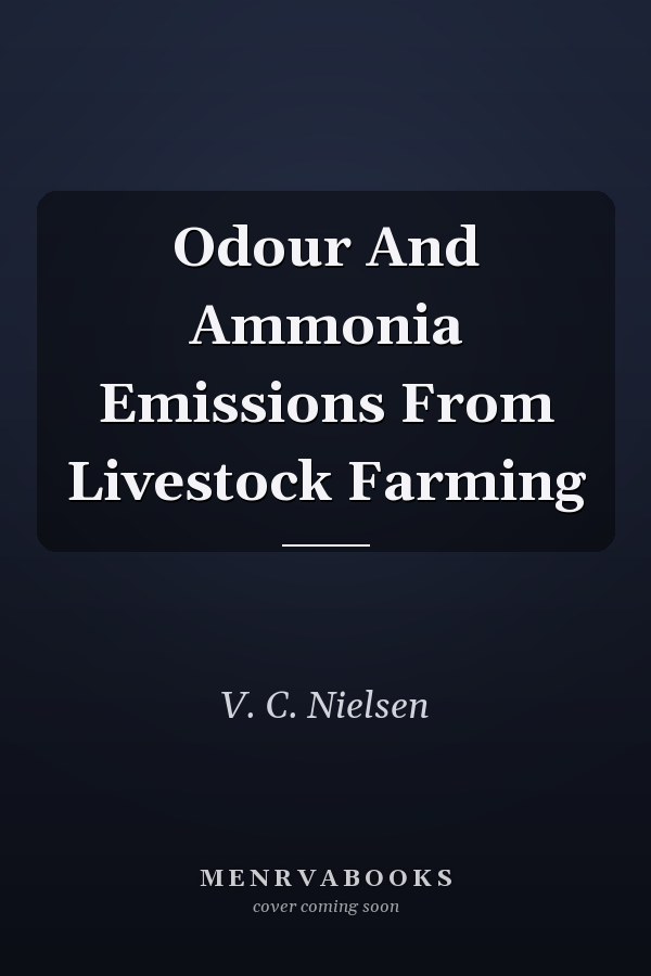 Odour And Ammonia Emissions From Livestock Farming