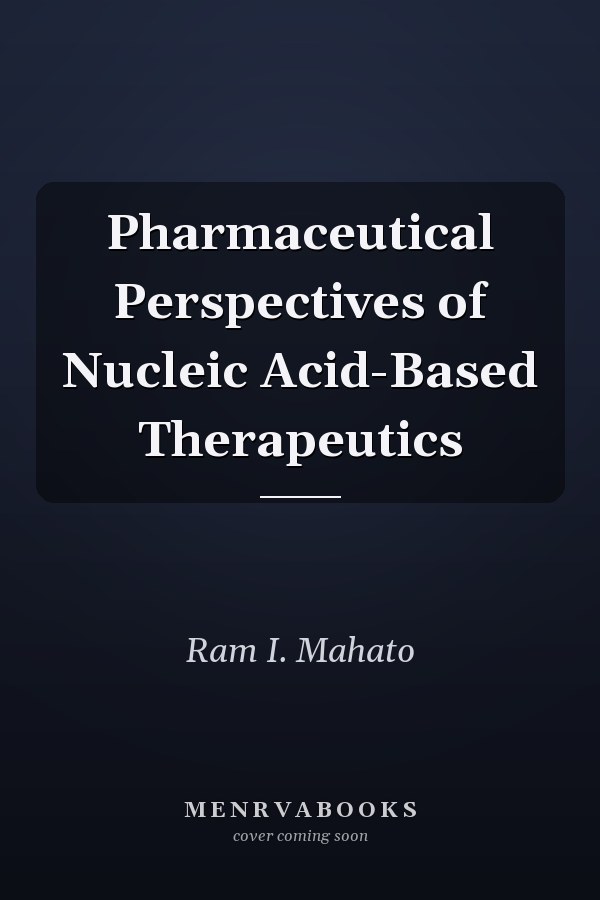 Pharmaceutical Perspectives of Nucleic Acid-Based Therapeutics