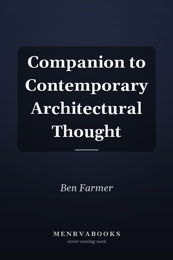 Companion to Contemporary Architectural Thought