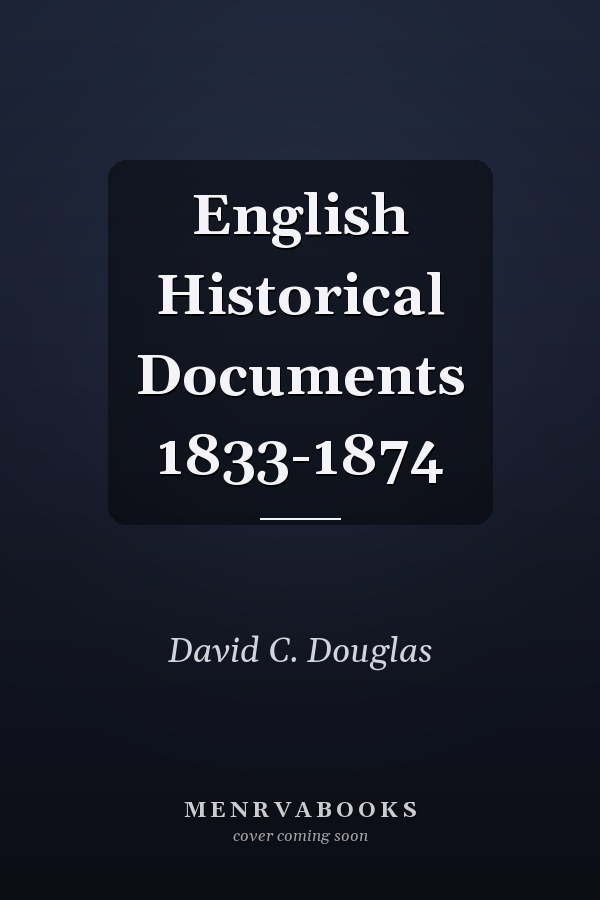 English Historical Documents 1833-1874
