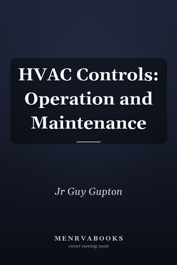 HVAC Controls: Operation and Maintenance