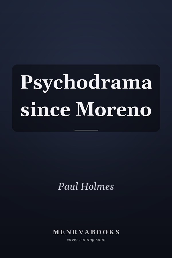 Psychodrama since Moreno