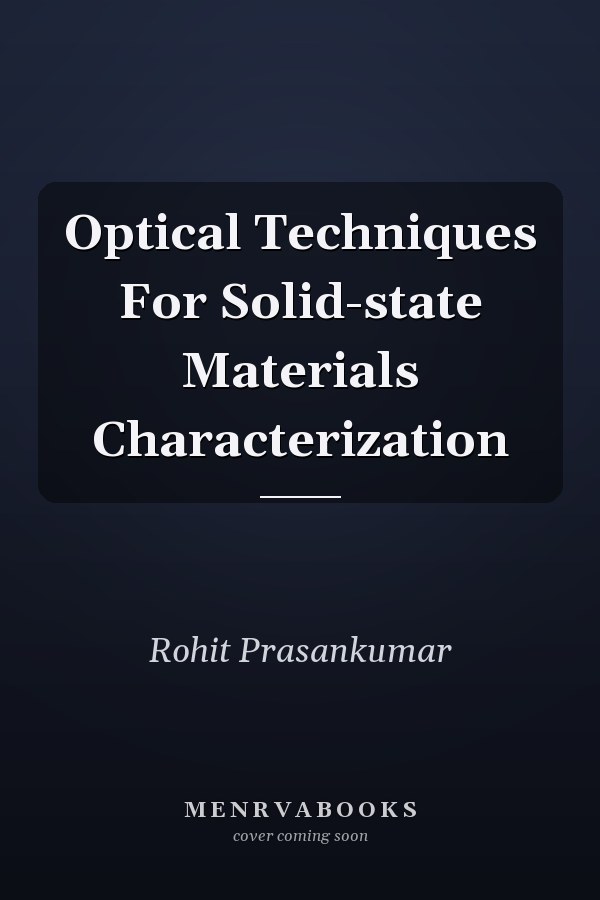 Optical Techniques For Solid-state Materials Characterization