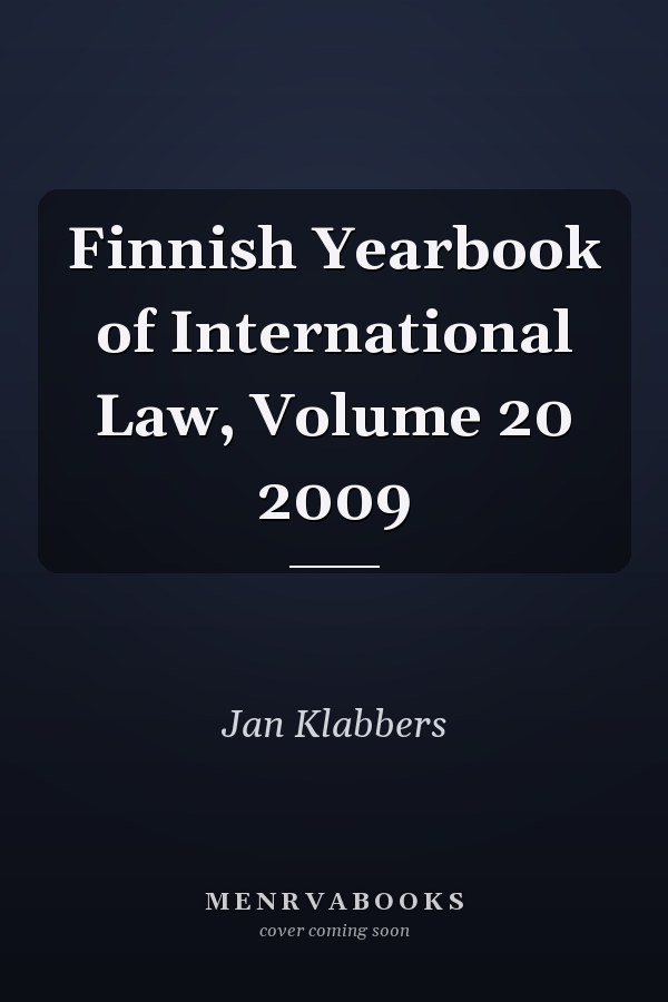 Finnish Yearbook of International Law, Volume 20 2009