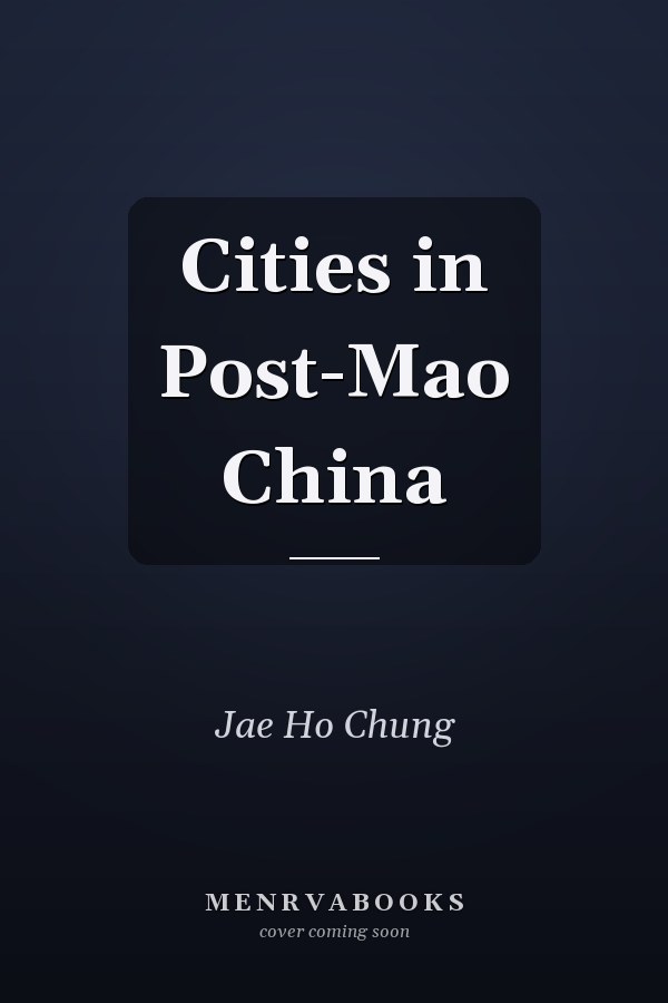 Cities in Post-Mao China
