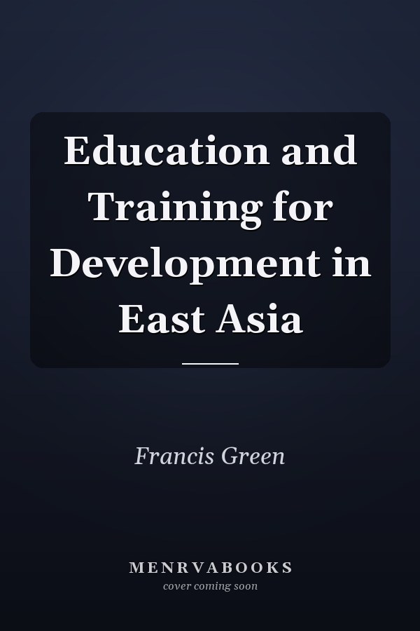Education and Training for Development in East Asia