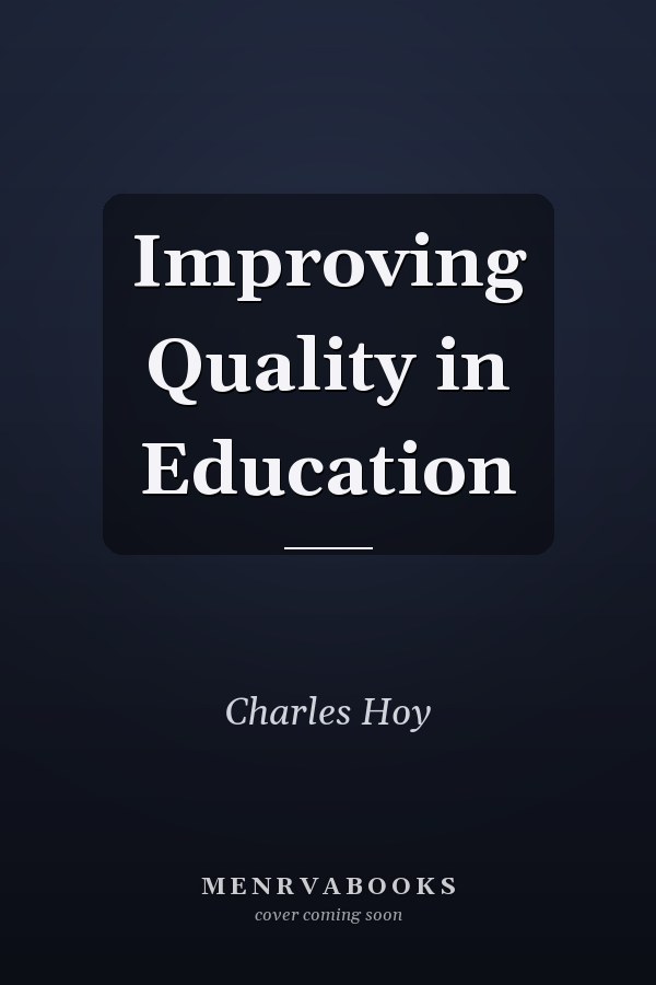 Improving Quality in Education