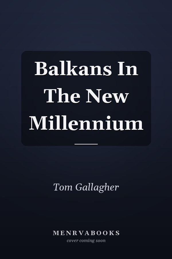 Balkans In The New Millennium