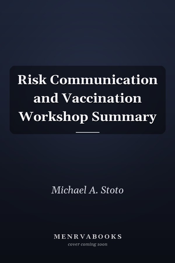 Risk Communication and Vaccination Workshop Summary