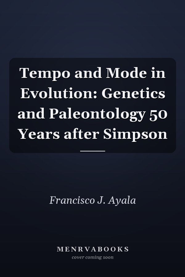 Tempo and Mode in Evolution: Genetics and Paleontology 50 Years after Simpson