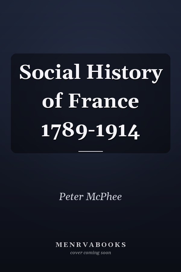 Social History of France 1789-1914
