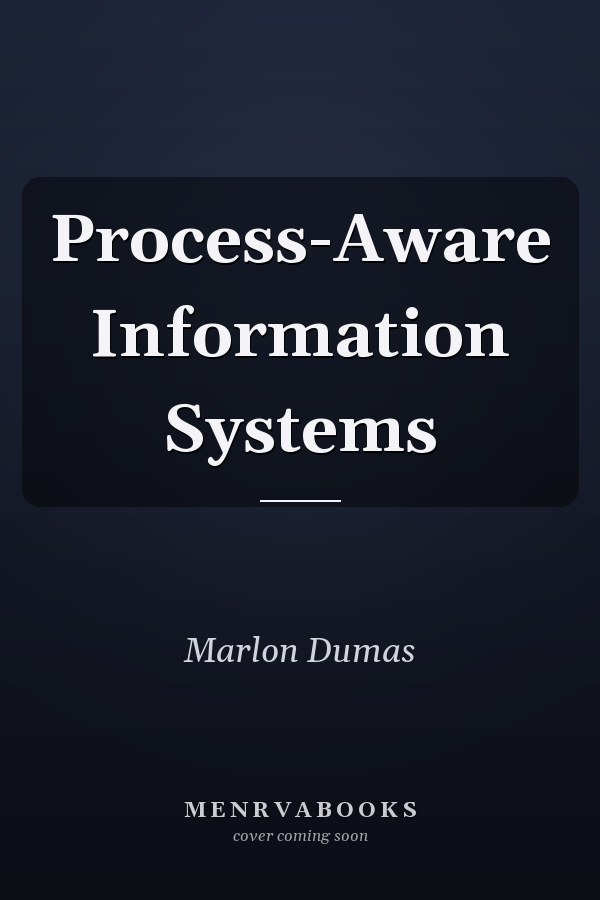 Process-Aware Information Systems