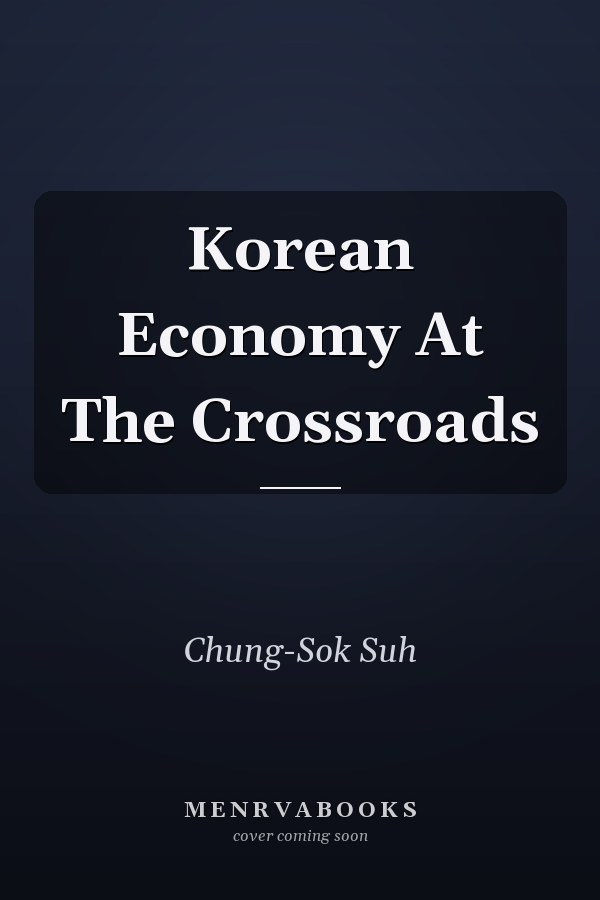 Korean Economy At The Crossroads