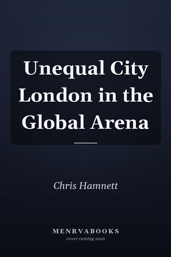 Unequal City London in the Global Arena